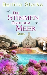 Die Stimmen &uuml;ber dem Meer -  Bettina Storks