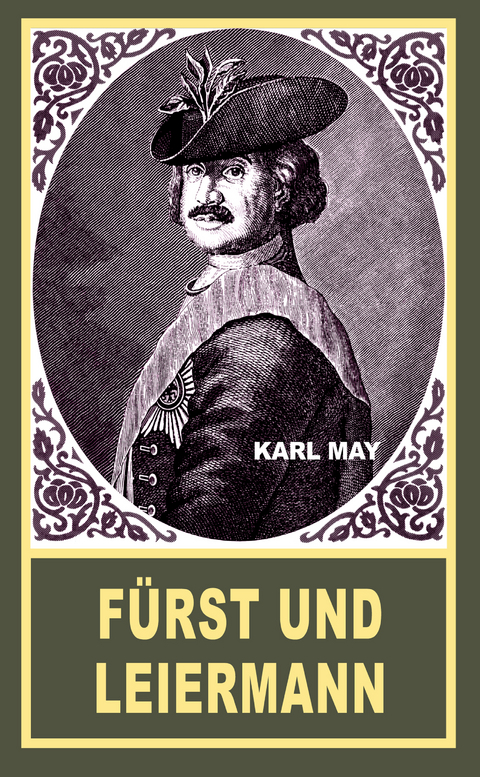 F&uuml;rst und Leiermann - Karl May