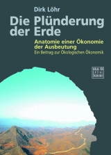 Die Pl&uuml;nderung der Erde - Dirk L&ouml;hr