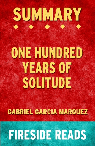One Hundred Years of Solitude by Gabriel Garcia Marquez: Summary by Fireside Reads