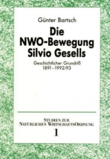 Die NWO-Bewegung Silvio Gesells - G&uuml;nter Bartsch