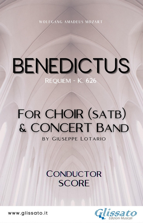 Benedictus - Choir & Concert Band (score) - Wolfgang Amadeus Mozart, Giuseppe Lotario