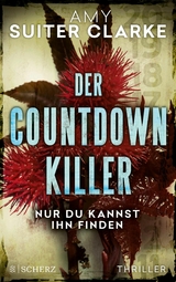 Der Countdown-Killer - Nur du kannst ihn finden - Amy Suiter Clarke