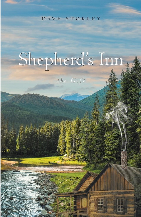 Shepherd's Inn, the Gift -  Dave Stokley