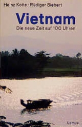 Vietnam - Heinz Kotte, R&uuml;diger Siebert