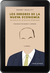 Los errores de la "nueva econom&iacute;a" - Henry Hazlitt