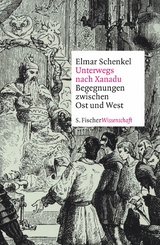 Unterwegs nach Xanadu - Elmar Schenkel
