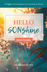 Hello SONshine Devotional - Heather Petty