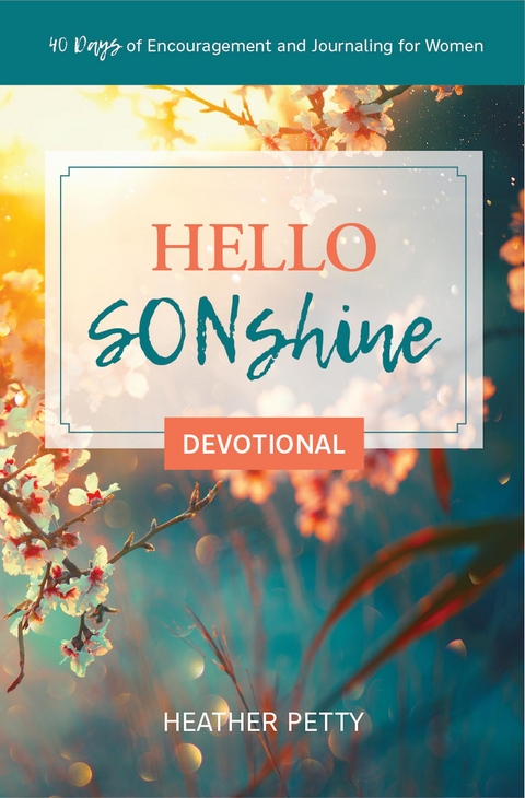 Hello SONshine Devotional - Heather Petty