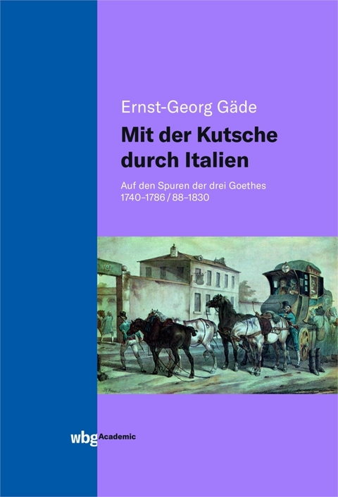Mit der Kutsche durch Italien - Ernst-Georg G&auml;de
