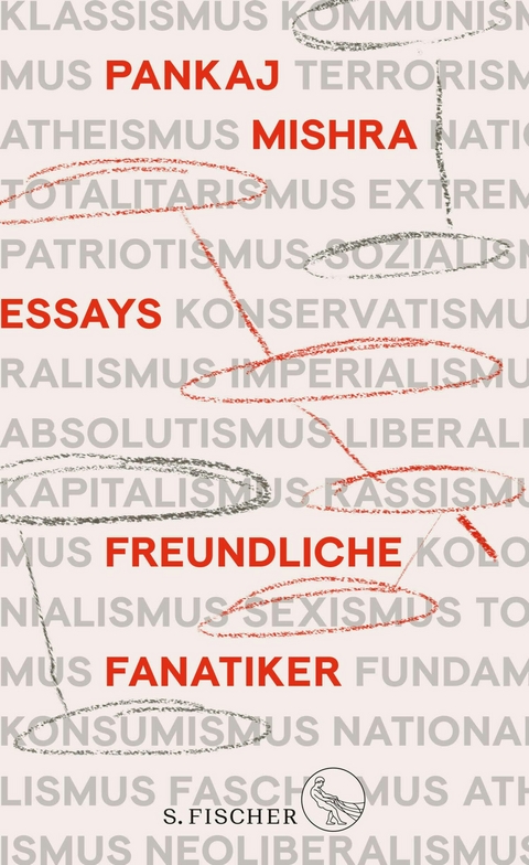 Freundliche Fanatiker - Pankaj Mishra