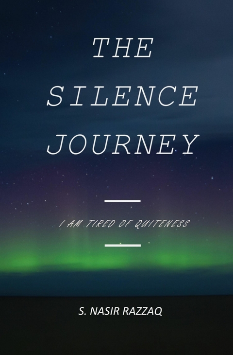 The Silence Journey - Nasir Razzaq