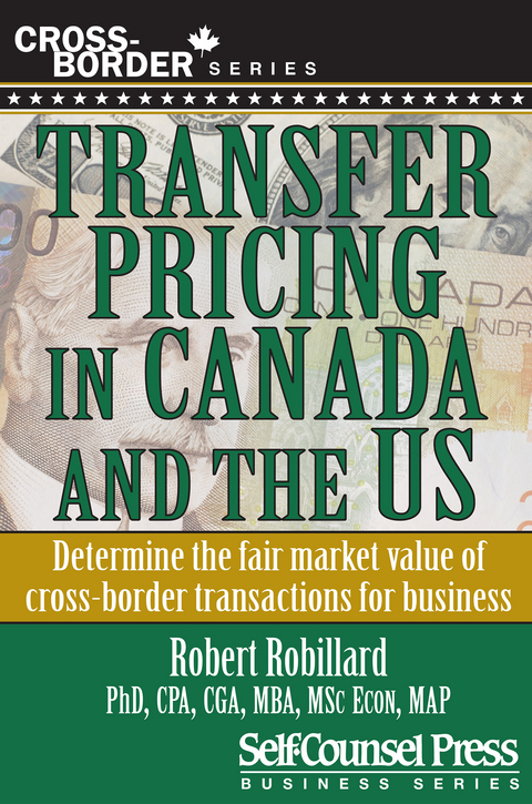 Transfer Pricing in Canada and the United States - Robert Robillard