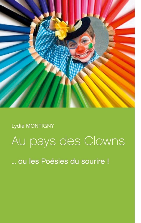 Au pays des Clowns - Lydia Montigny