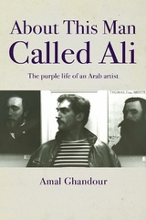 About This Man Called Ali -  Amal Ghandour