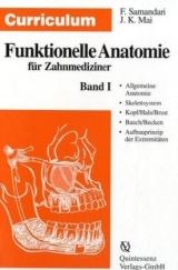 Curriculum - Funktionelle Anatomie f&uuml;r Zahnmediziner - Farhang Samandari, J&uuml;rgen K Mai