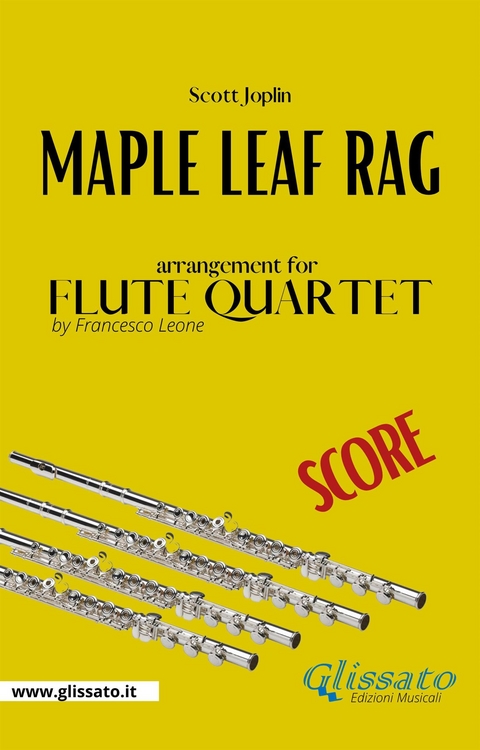 Maple Leaf Rag - Flute Quartet (score) - Scott Joplin, Francesco LEONE