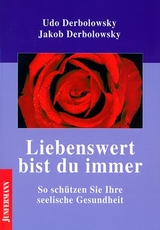 Liebenswert bist du immer - Jakob Derbolowsky, Udo Derbolowsky