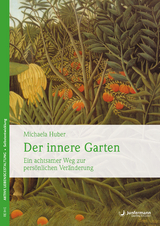 Der innere Garten - Michaela Huber
