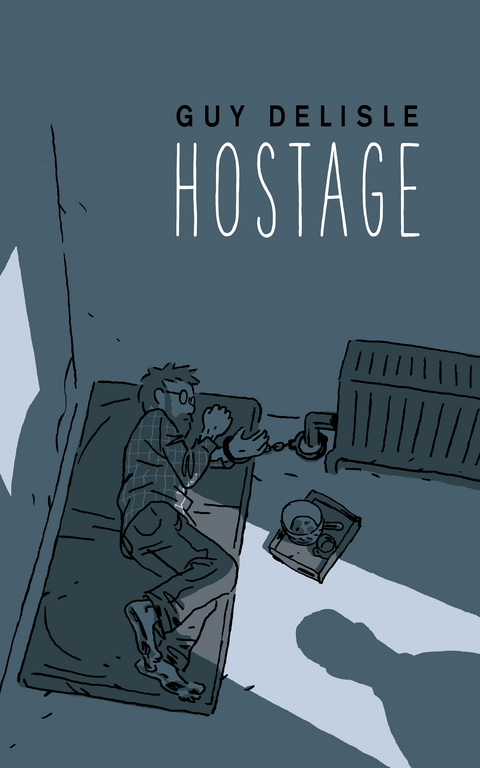 Hostage - Guy Delisle