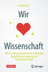 Wir lieben Wissenschaft - Lee McIntyre