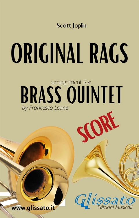 Brass Sheet Music for Quintet: Original Rags (score) - Scott Joplin, Brass Series Glissato