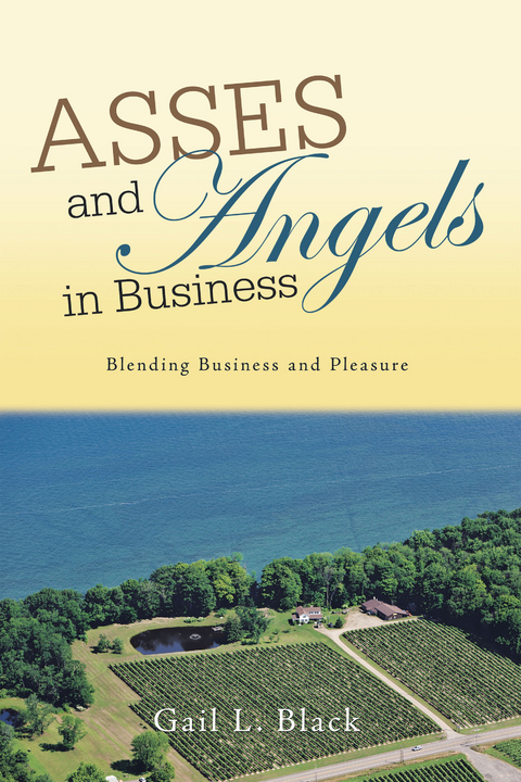 Asses and Angels in Business - Gail L. Black