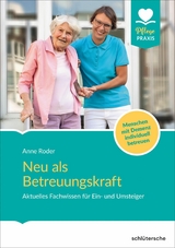Neu als Betreuungskraft - Anne Roder