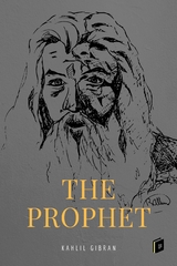 The Prophet - Kahlil Gibran