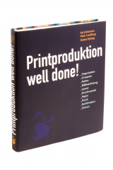 Printproduktion Well done - Johansson, Kaj; Lundberg, Peter; Ryberg, Robert