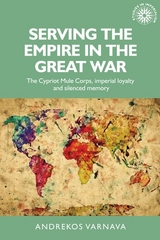 Serving the empire in the Great War - Andrekos Varnava