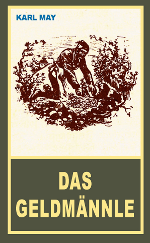 Das Geldm&auml;nnle - Karl May