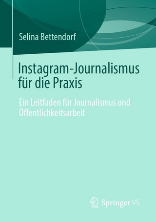 Instagram-Journalismus für die Praxis