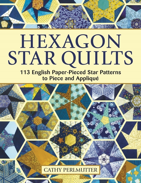 Hexagon Star Quilts - Cathy Perlmutter
