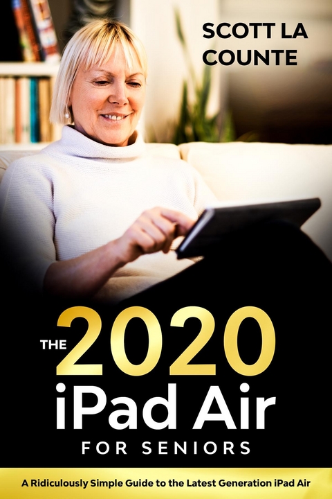 iPad Air (2020 Model) For Seniors - Scott La Counte