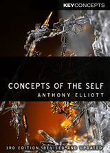 Concepts of the Self -  Anthony Elliott