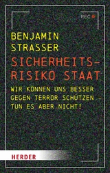 Sicherheitsrisiko Staat -  Benjamin Strasser