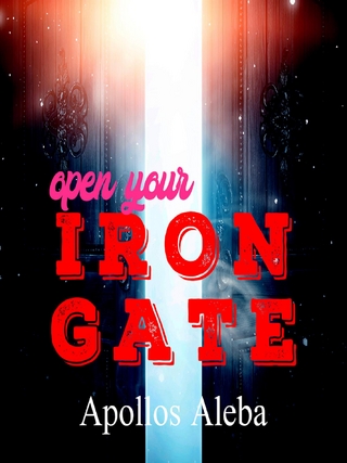 Open Your Iron Gate