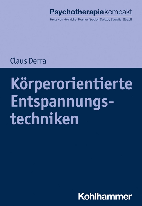 K&ouml;rperorientierte Entspannungstechniken - Claus Derra