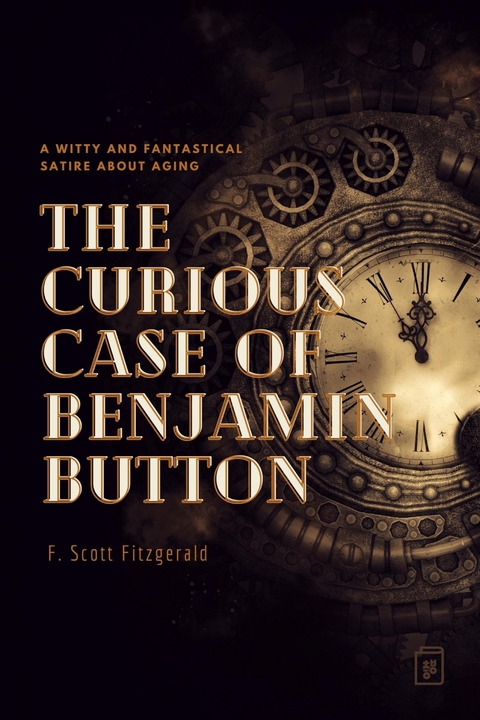 The Curious Case of Benjamin Button -  F. Scott Fitzgerald