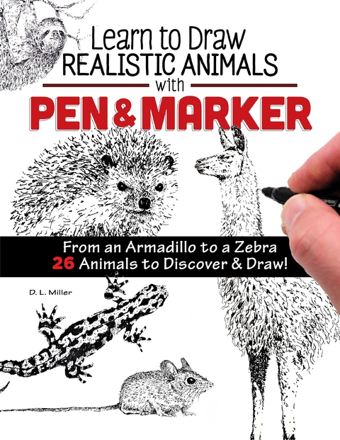 Learn to Draw Realistic Animals with Pen & Marker - D. L. Miller