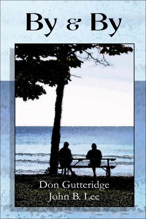 By & By - John B. Lee, Don Gutteridge