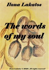 The Words of My Soul - Ilona Lakatos