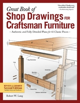 Great Book of Shop Drawings for Craftsman Furniture, Revised & Expanded Second Edition - Robert W. Lang