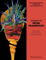 Techniques for Virtual Palaeontology - Mark Sutton, Imran Rahman, Russell Garwood