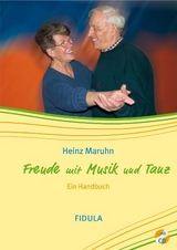 Freude mit Musik und Tanz - Heinz Maruhn