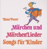 M&auml;rchen und M&auml;rchenlieder, Songs f&uuml;r Kinder - Hans Poser