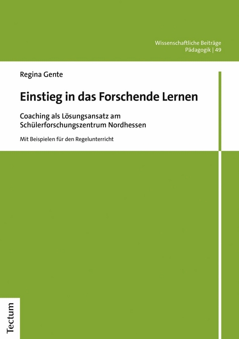 Einstieg in das Forschende Lernen - Regina Gente