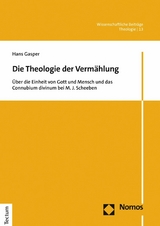 Die Theologie der Verm&auml;hlung - Hans Gasper