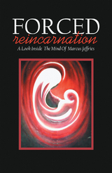 Forced Reincarnation - Dr. Preston Hayward